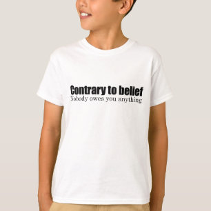 Inget varar skyldig dig något t-shirt