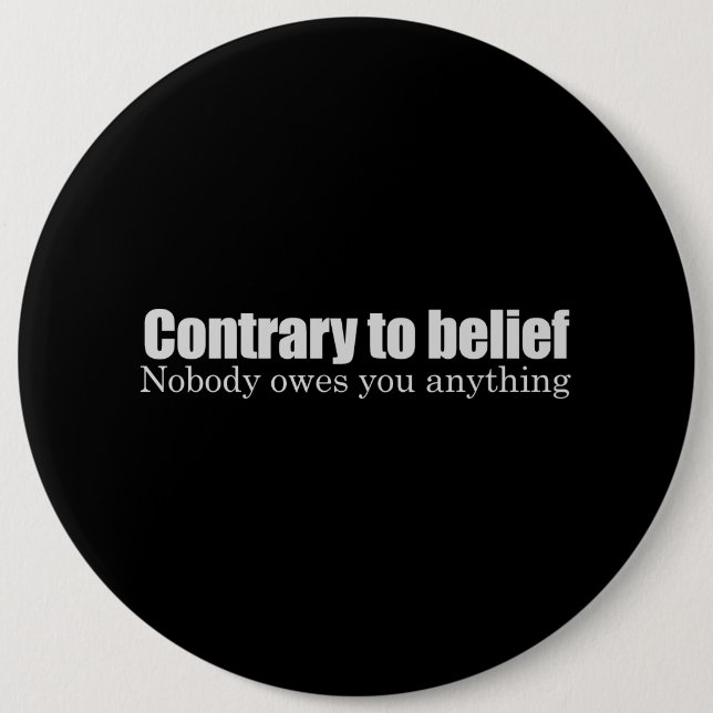 Inget varar skyldig dig något T-tröja Knapp (Framsida)