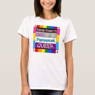 Inget vet I-förmiddagDemi Sapio den Pansexual T Shirt