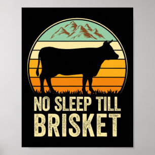 Inget viloläge till Brisket Funny Bbq Älskare Smok Poster