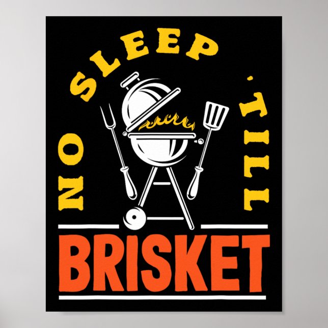 Inget viloläge till Brisket Pitmaster Bbq Älskare  Poster (Framsidan)