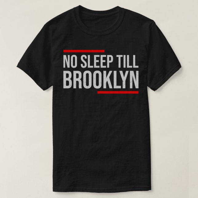 Inget viloläge till Brooklyn Hip hop T Shirt (Design framsida)