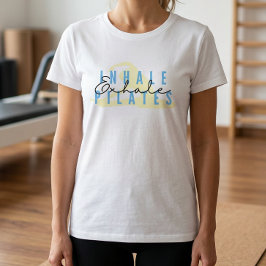 Inhala Exhala Pilates Citat T-Shirt