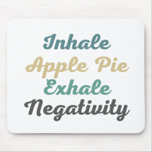 Inhale Apple Paj Exhale Negatitivity Mouse Pad Musmatta