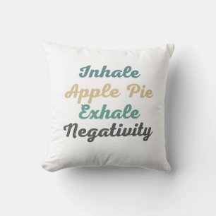 Inhale Apple Paj Exhale Negativitativitet Dekorati Kudde