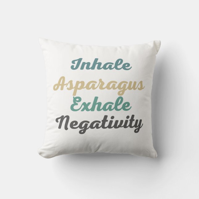 Inhale Asparagus Exhale Negtivity Dekorativ kudde (Framsida)