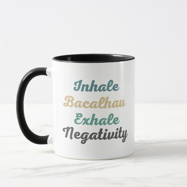 Inhale Bacalhau Exhale Negtivity Mugg och Kopp (Vänster)