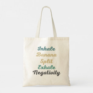 Inhale Banana Split Exhale Negtivity Shopping bag Tygkasse