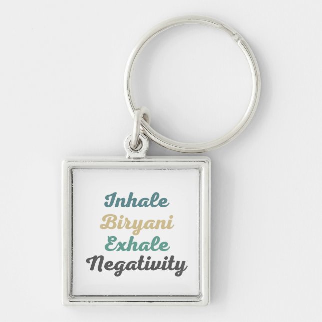 Inhale Biryani Exhale Negtivity Keychains Fyrkantig Silverfärgad Nyckelring (Framsidan)