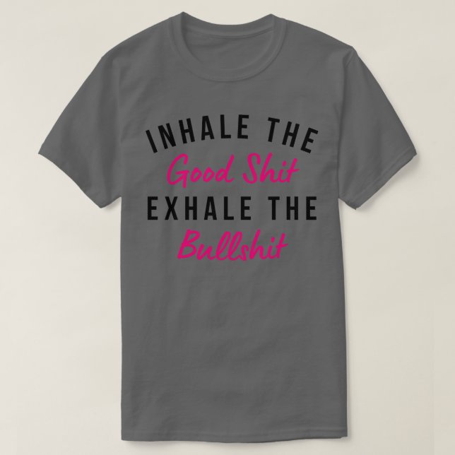 Inhale Bra Exhale Bullny Daily Affirma T Shirt (Design framsida)