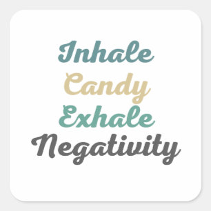 Inhale Candy Exhale Negtivity Stickers Fyrkantigt Klistermärke
