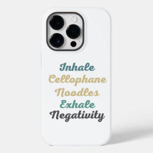 Inhale Cellophane Noodles Exhale Negtivity
