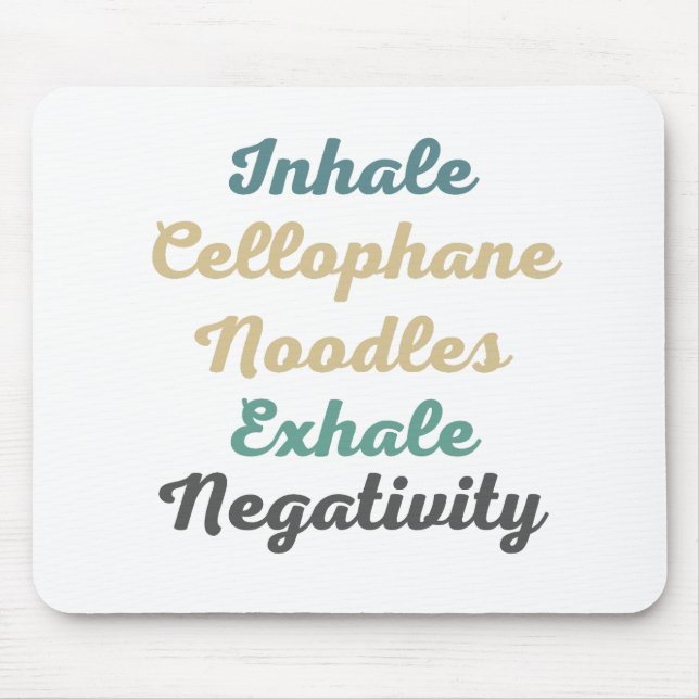 Inhale Cellophane Noodles Exhale Negtivity Musmatta (Framsidan)