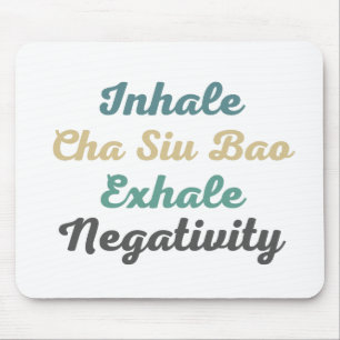Inhale Cha Siu Bao Exhale Negatiativitetsmus Pad Musmatta
