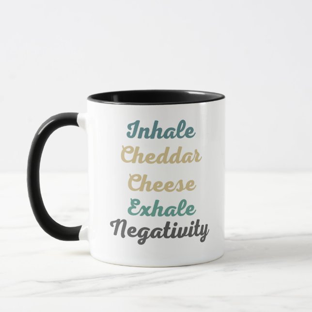Inhale Cheddar Cheese Exhale Negativitativitet Mugg (Vänster)