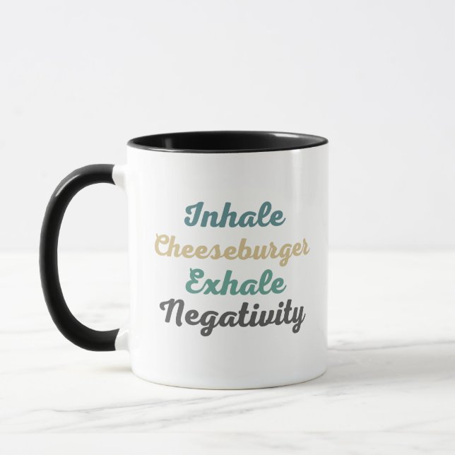 Inhale Cheeseburger Exhale Negatiativitet Mugg i K (Vänster)