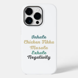 Inhale Chicken Tikka Masala Exhale Negativitativit
