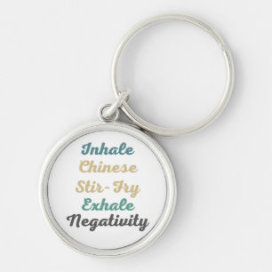Inhale Chinese Stir-Fry Exhale Negtivity Keychain Rund Silverfärgad Nyckelring
