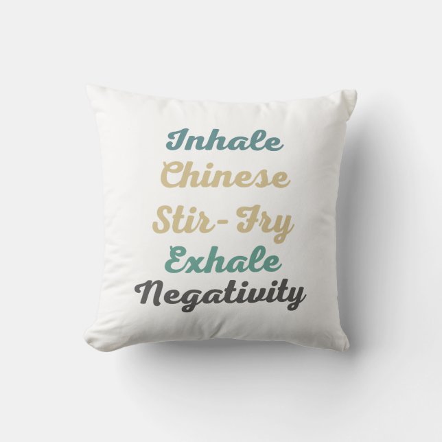 Inhale Chinese Stir-Fry Exhale Negtivity Pillow Kudde (Framsida)