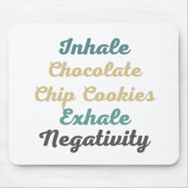 Inhale Chocolate Chip Cookies Exhale Negativitet Musmatta