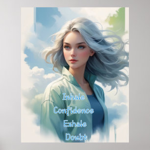 Inhale Confidence, Exhale Doubt Wall Art Poster
