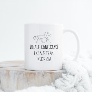 Inhale Confidence Exhale Fruear. Ride på! Mugg