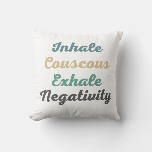 Inhale Couscous Exhale Negtivity Dekorativ kudde (Framsida)