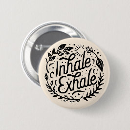 Inhale exhale andas bara in knapp