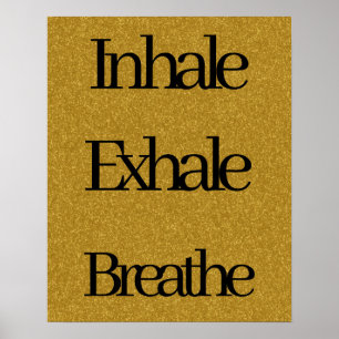 Inhale, Exhale, Breathe Guld Black Glitter Poster