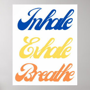 Inhale Exhale Breathe Typography   Avslöjande minu Poster
