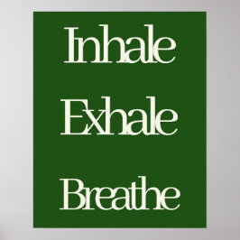 Inhale Exhale Breathe Typography|| Avslöjande Poster