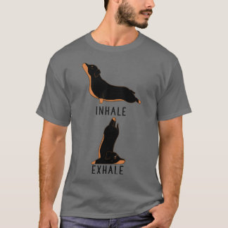 Inhale Exhale Dachshund Yoga T Shirt