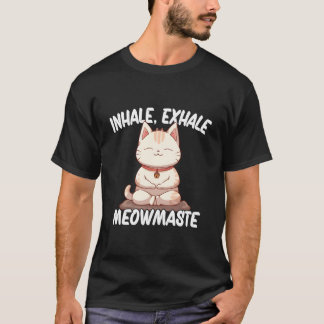 Inhale Exhale Meowmaste Yoga Cat T Shirt