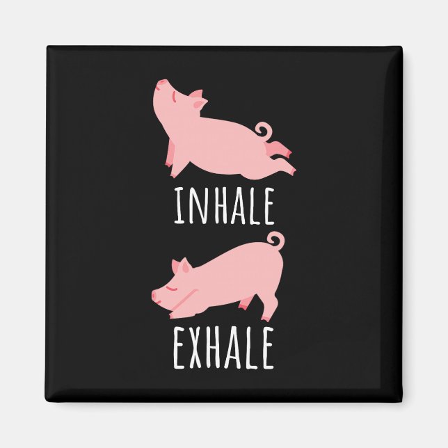 Inhale Exhale Pig Yoga Meditation Workout Exercise Magnet (Framsidan)