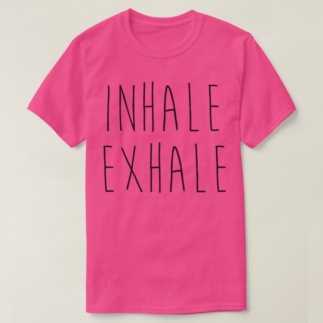 Inhale Exhale TShirt Classic TShirt T Shirt (Design framsida)