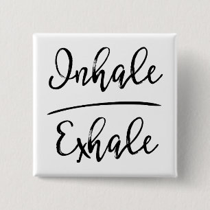 Inhale Exhale Typography Knapp