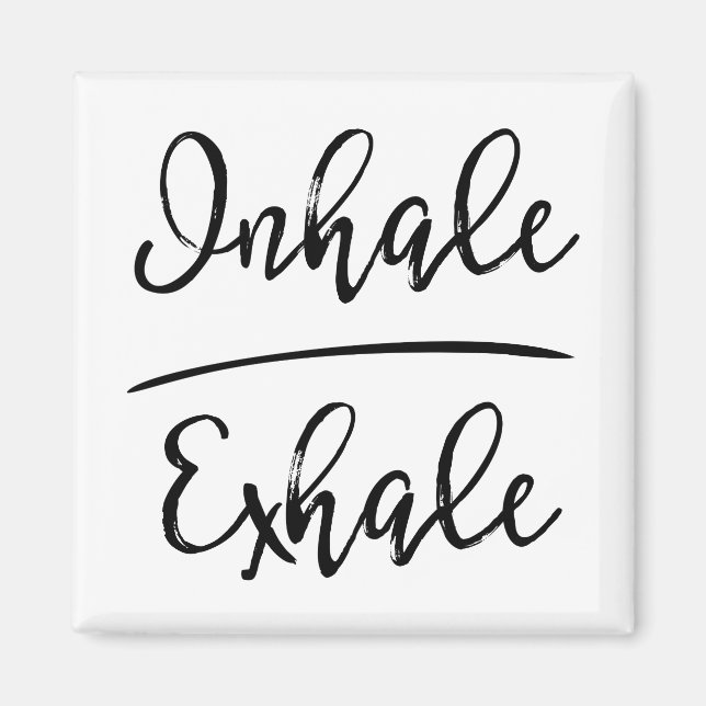 Inhale Exhale Typography Magnet (Framsidan)
