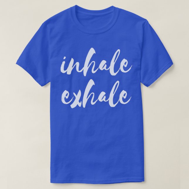 Inhale Exhale Yoga Meditation T Shirt (Design framsida)