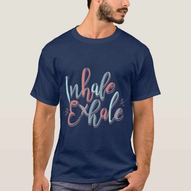 Inhale Exhale Yoga Quote Fitness T Shirt (Framsida)