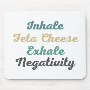 Inhale Feta Ost Exhale Negatiativitetshus Musmatta