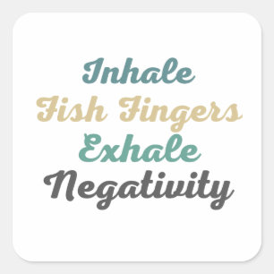 Inhale Fish Finger Exhale Negativitetsmärken Fyrkantigt Klistermärke