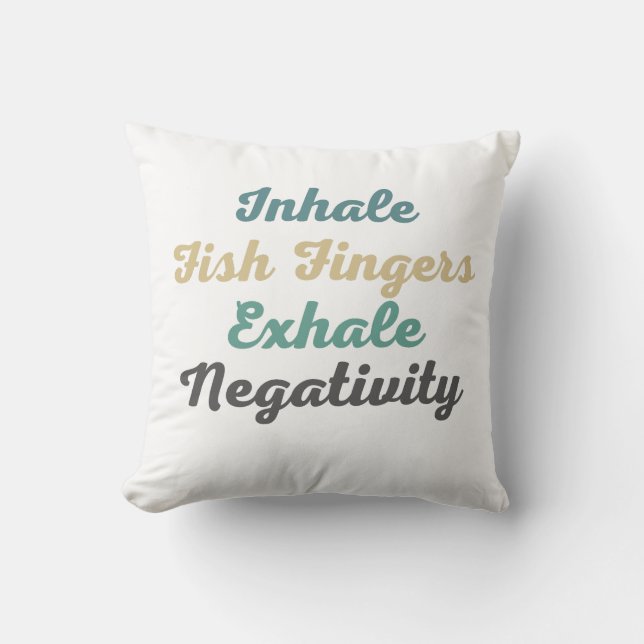 Inhale Fish Finger Exhale Negtivity Dekorativ kudd Kudde (Framsida)