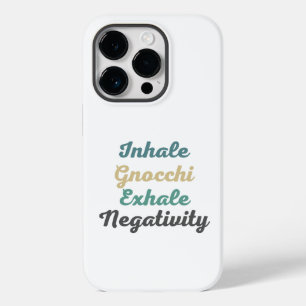 Inhale Gnocchi Exhale Negtivity Phone Case