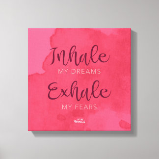 "Inhale My Dreams" - Stretched Canvas