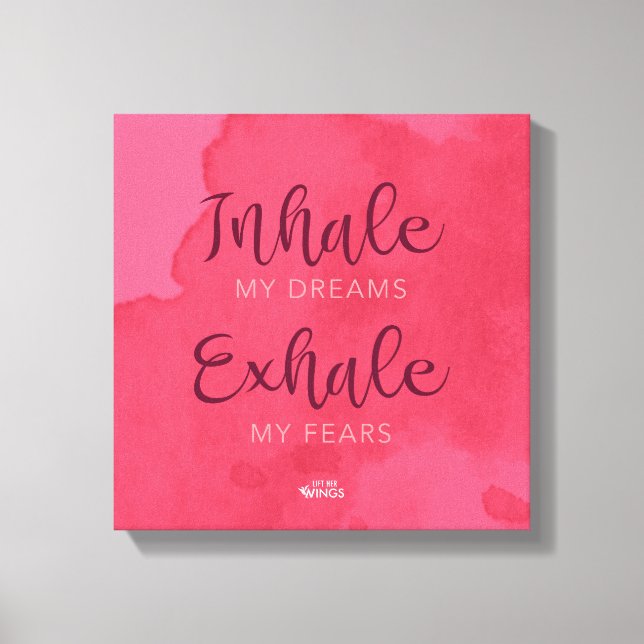 "Inhale My Dreams" - Stretched Canvas (Framsida)