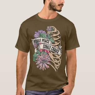Inhale Peace Exhale Chaos Motivational Sayed Ment T Shirt
