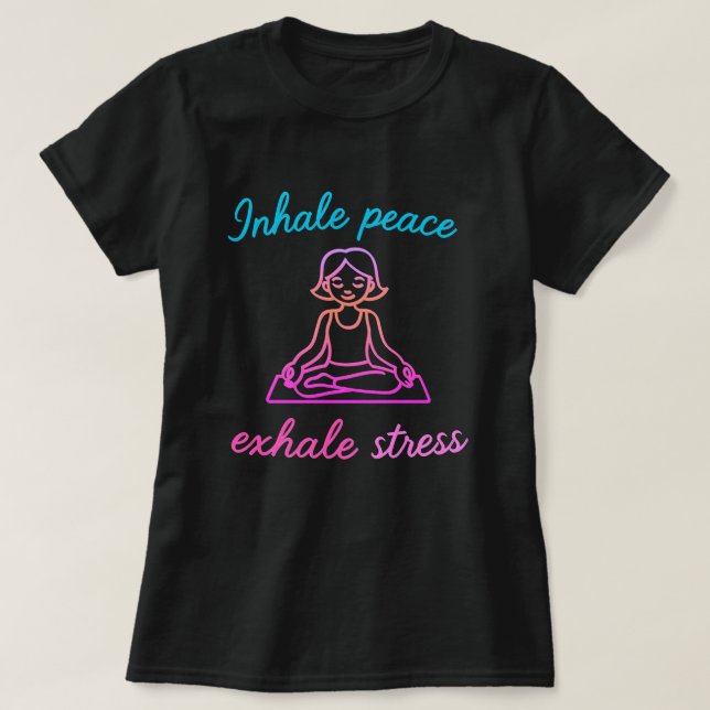 Inhale Peace, Exhale Stressar - Lugn Mind Yoga Des T Shirt (Design framsida)