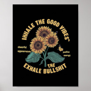 Inhalera de goda Vibes och späda ut Bull-märket Poster