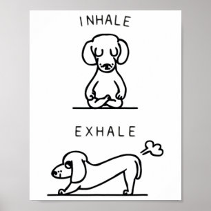 Inhalera Exhalera Dachshund Yoga Poster