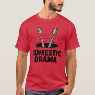 Inhemsk Drama Rolig Tandborste Design för Par T Shirt